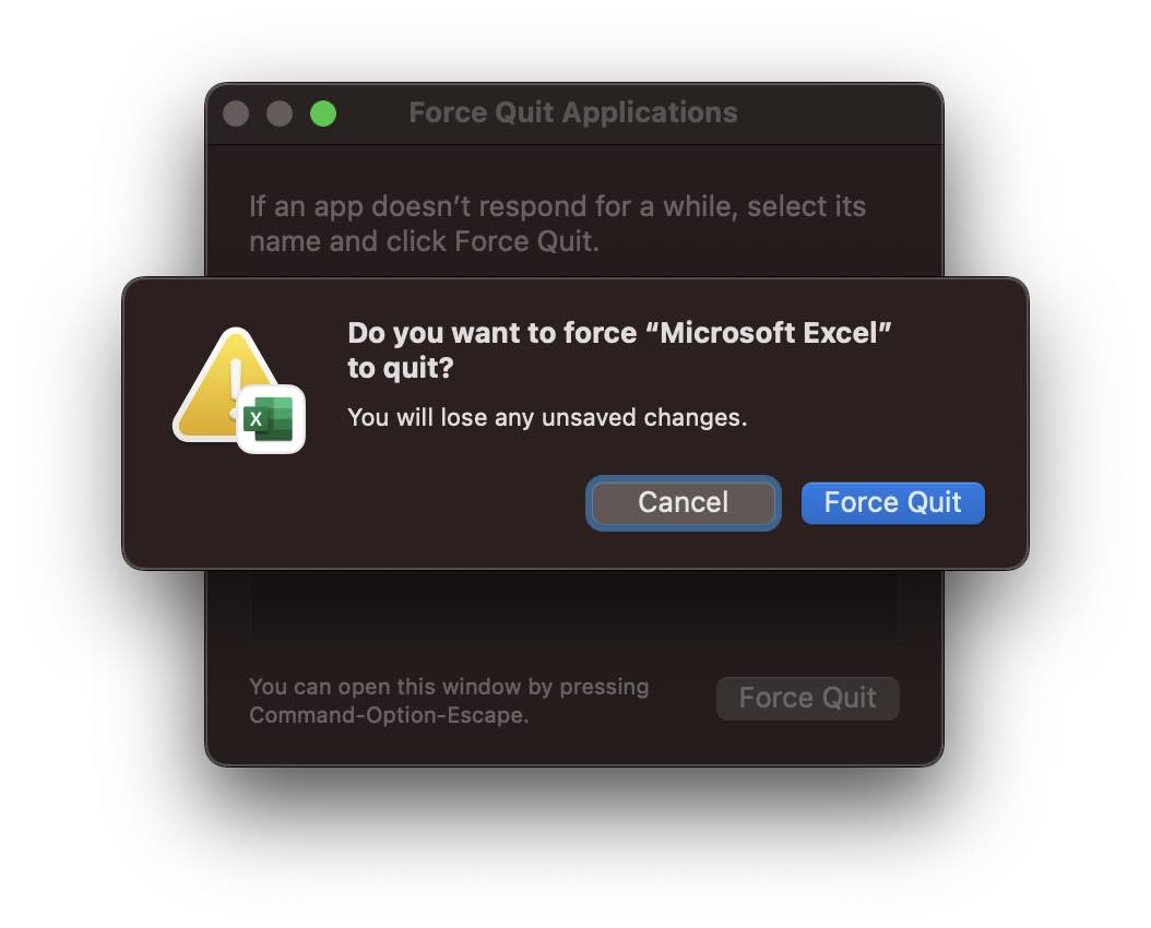 Do you want to force Microsoft Excel to quit You will lose any unsaved changes.